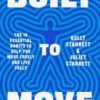 Built to Move : The Ten Essential Habits to Help You Move Freely and Live Fully