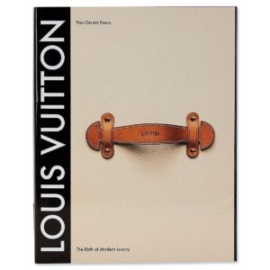 Louis Vuitton: The Birth of Modern Luxury Updated Edition