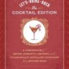 Let's Bring Back: The Cocktail Edition: A Compendium of Impish, Romantic, - GOOD
