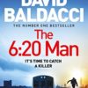 The 6:20 Man: The Bestselling Richard and Judy Book Club Pick